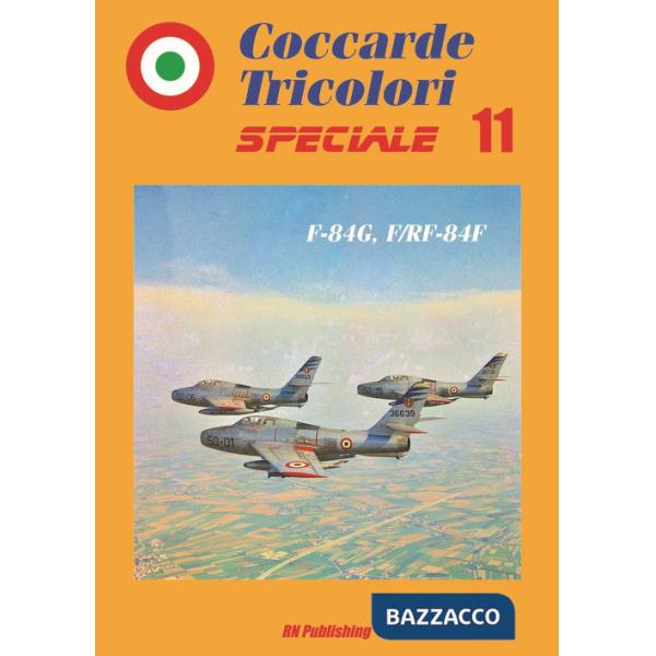 Coccarde tricolori speciale 11 F-84G, F/RF-84F. Ediz. italiana e inglese