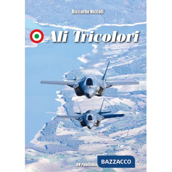 Ali tricolori. Ediz. italiana e inglese