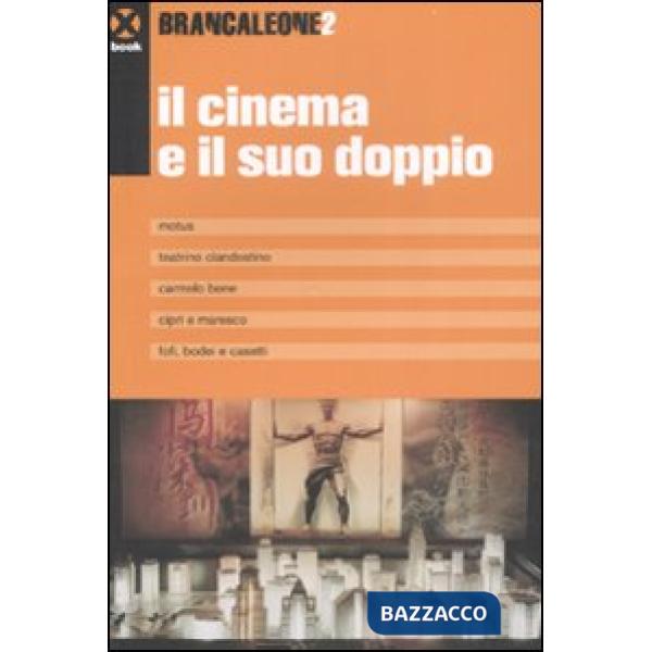 Brancaleone 2. Il cinema e il suo doppio