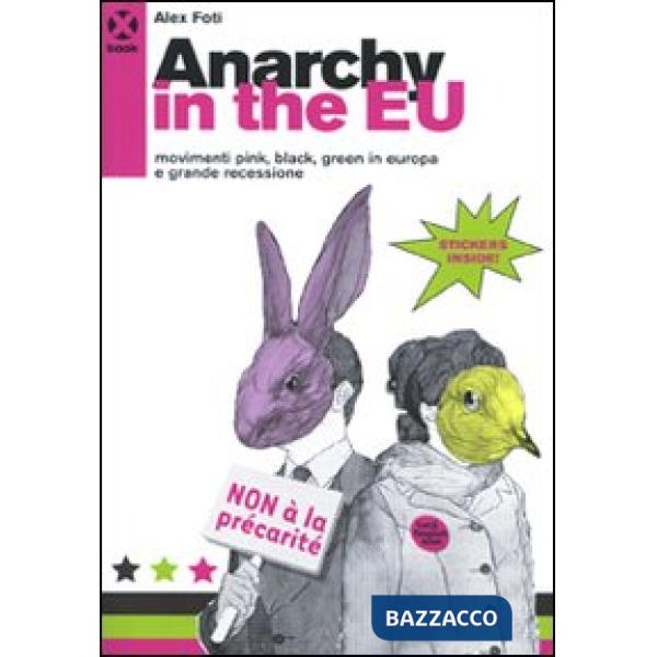 Anarchy in the EU. Movimenti pink, black, green in Europa e grande recessione