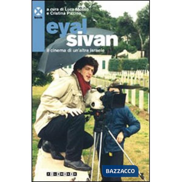 Eyal Sivan. Il cinema di un'altra Israele