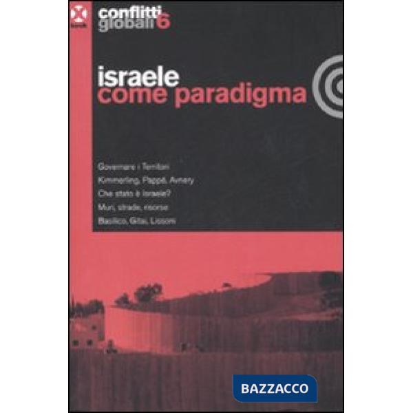 Conflitti globali (2008). Vol. 6: Israele come paradigma.
