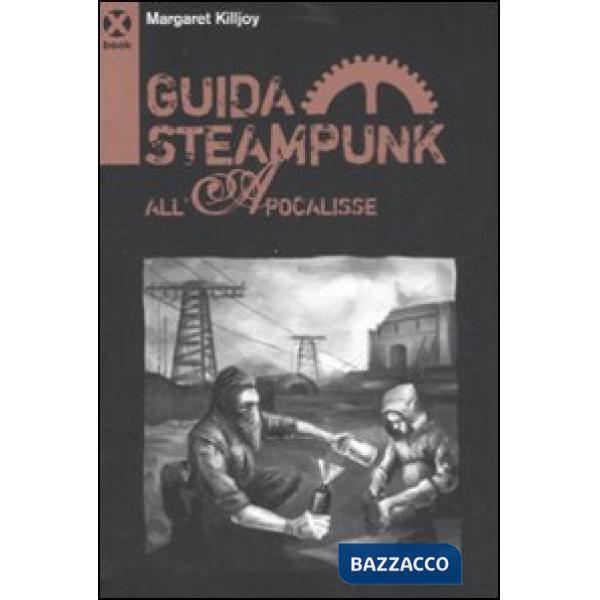 Guida Steampunk all'Apocalisse