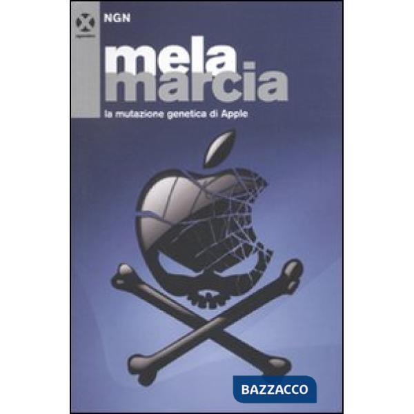 Mela marcia. La mutazione genetica di Apple