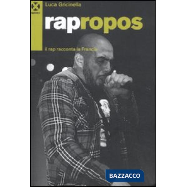 Rapropos. Il rap racconta la Francia