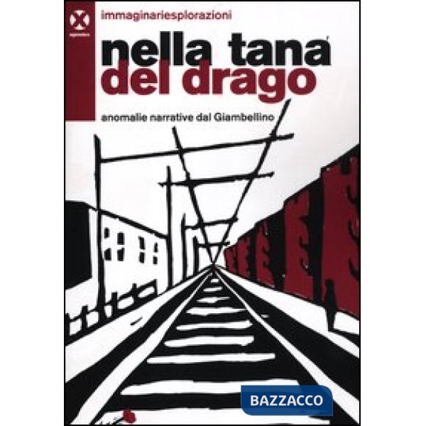 Nella tana del drago. Anomalie narrative del Giambellino