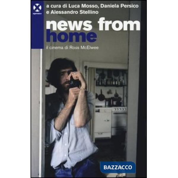 News from home. Il cinema di Ross McElwee