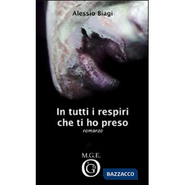 In tutti i respiri che ti ho preso