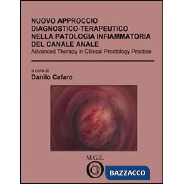 Nuovo approccio diagnostico-terapeutico nella patologia infiammatoria del canale anale
