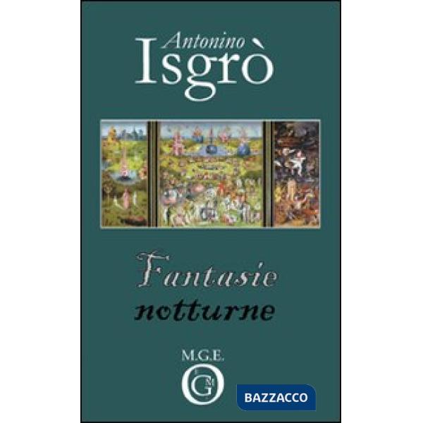 Fantasie notturne. Follie letterarie