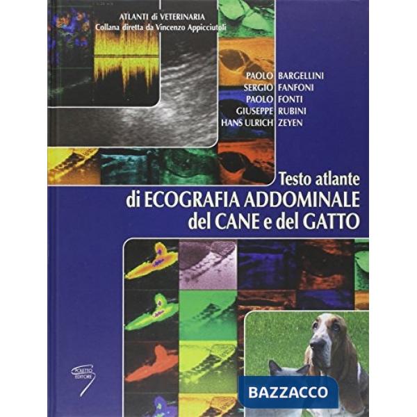 Atlante di ecografia addominale del cane e del gatto
