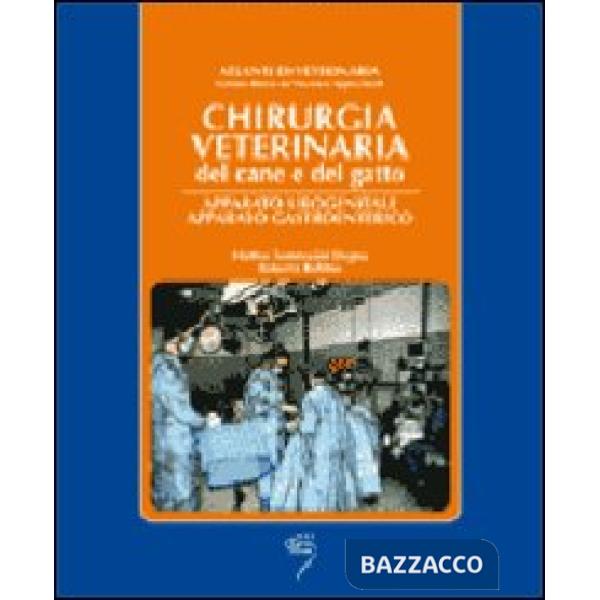 Chirurgia veterinaria del cane e del gatto. Apparato urogenitale