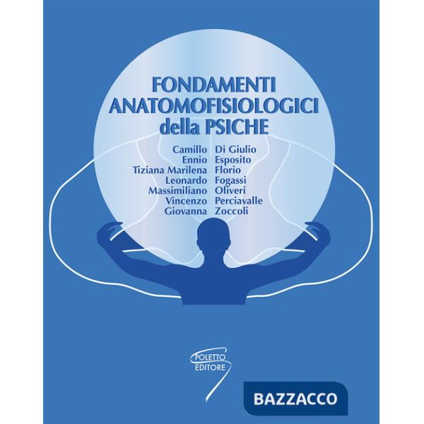 Fondamenti anatomofisiologici della psiche