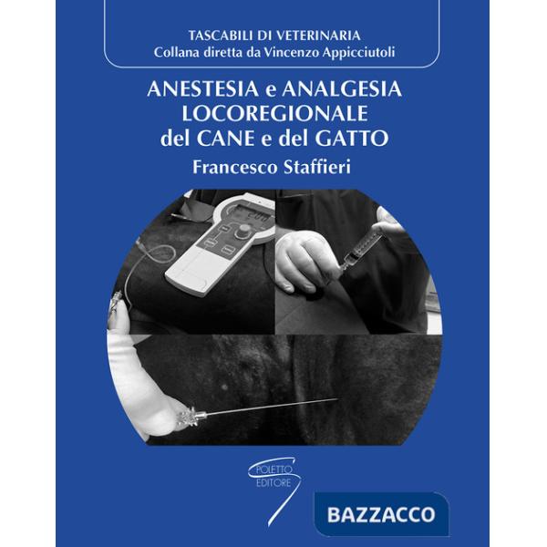 Anestesia e analgesia locoregionale del cane e del gatto
