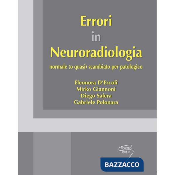 Errori in neuroradiologia normale (o quasi) scambiato per patologico
