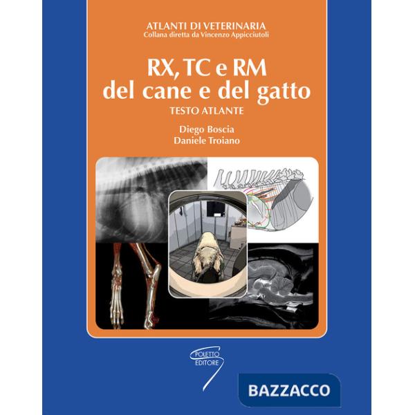 RX, TC e RM del cane e del gatto. Testo atlante