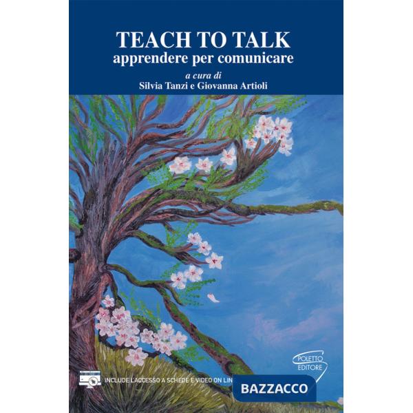 Teach to talk. Apprendere per comunicare. Con espansione online