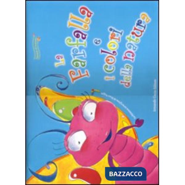 Farfalla e i colori della natura. Con CD Audio (La)