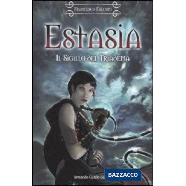 Sigillo del triadema. Estasia (Il)