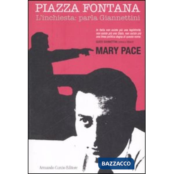 Piazza Fontana. L'inchiesta: parla Giannettini