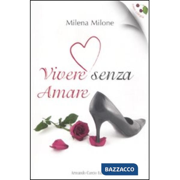 Vivere senza amare