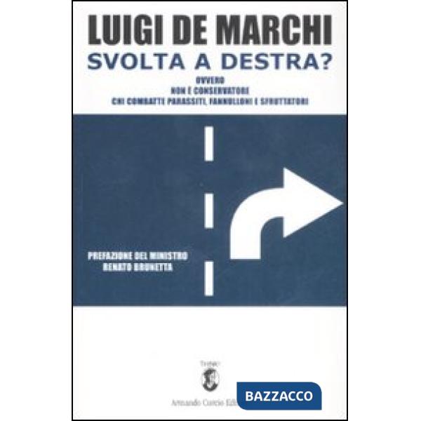 Svolta a destra? Ovvero non è conservatore chi combatte parassiti, fannulloni e sfruttatori
