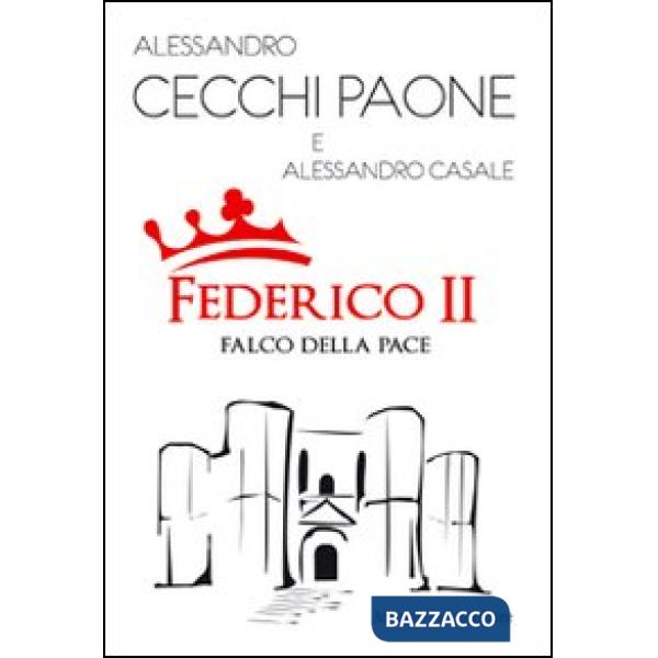 Federico II. Falco della pace