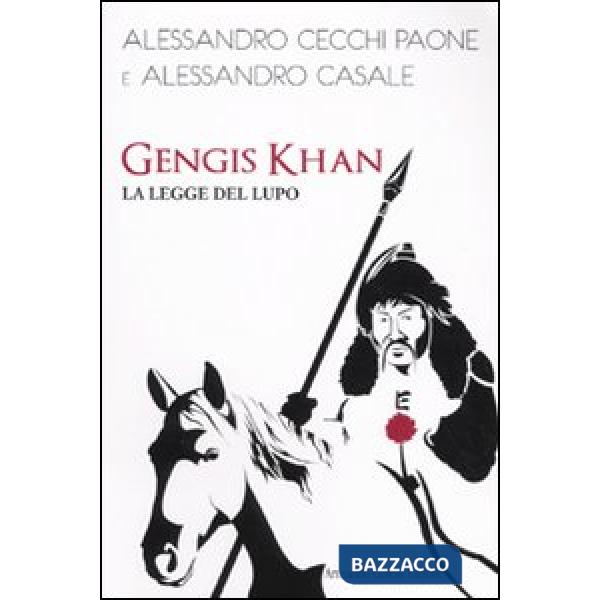 Gengis Khan. La legge del lupo