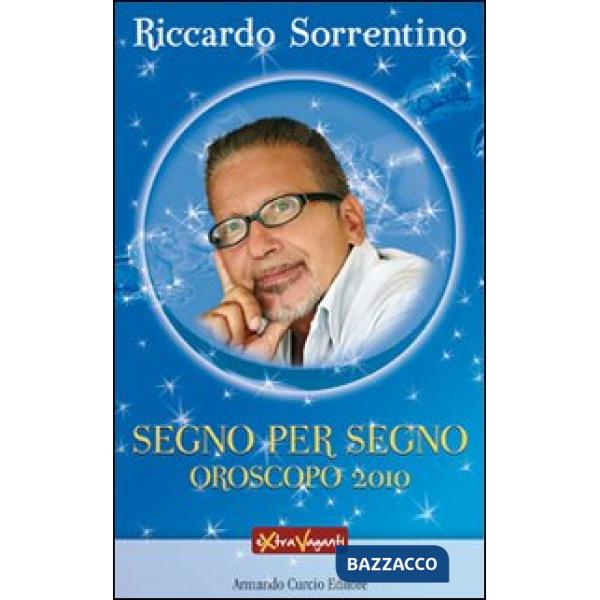 Segno per segno. Oroscopo 2010