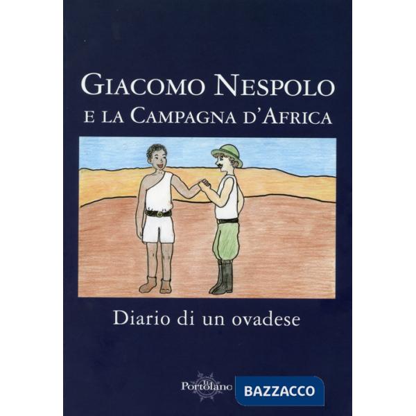 Giacomo Nespolo e la Campagna d'Etiopia. Diario di un ovadese