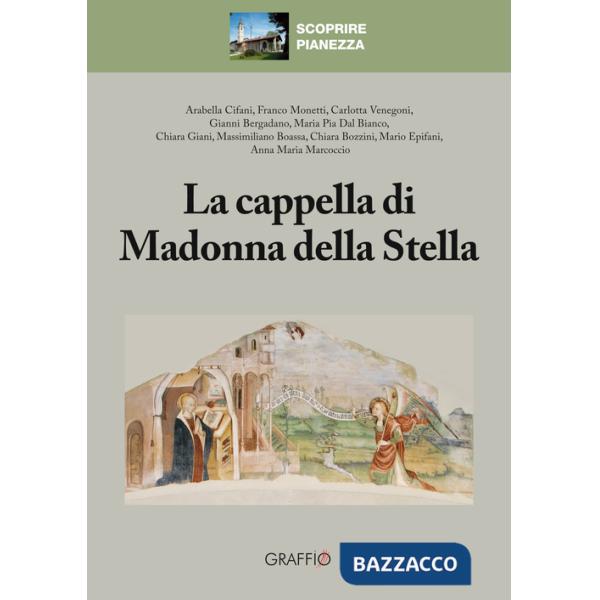 Cappella di Madonna della Stella. Scoprire Pianezza (La)