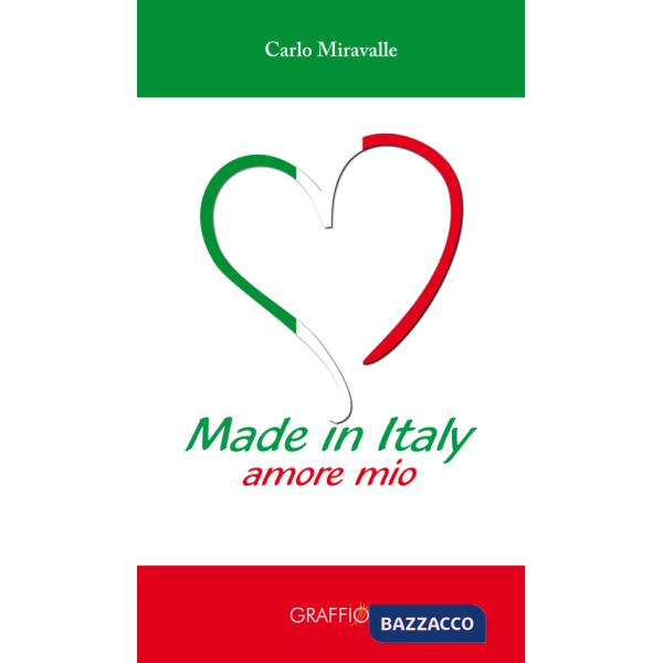 Made in Italy. Amore mio