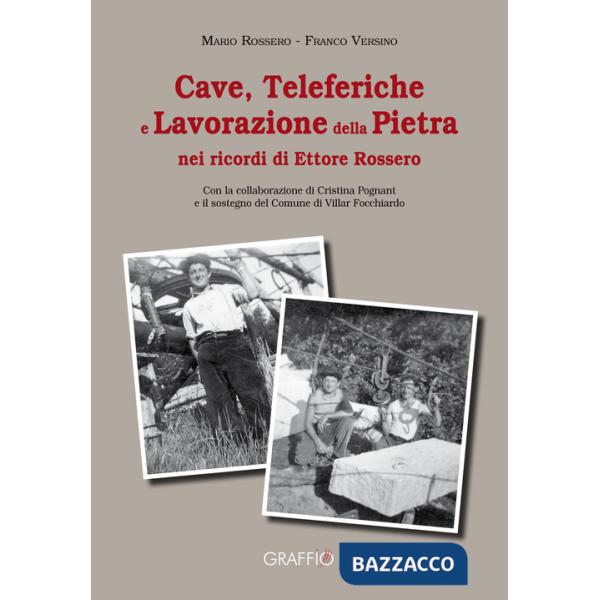 Cave, teleferiche e lavorazione della pietra nei ricordi di Ettore Rossero
