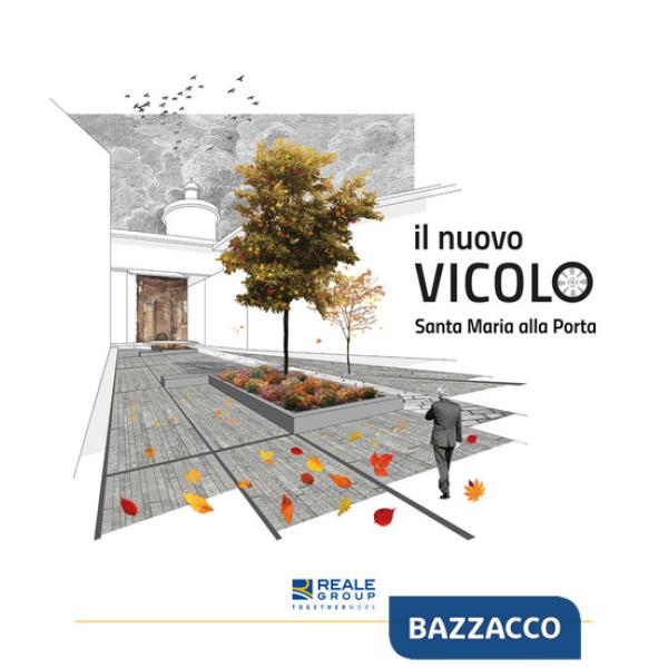 Nuovo vicolo Santa Maria alla Porta (Il)