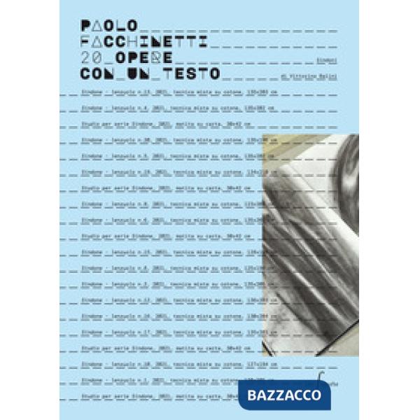 20 opere con un testo di Vittorino Balini. Sindoni. Ediz. illustrata