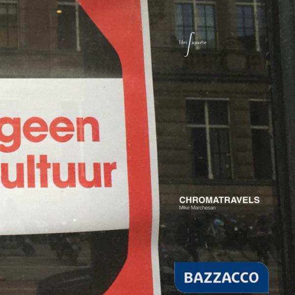 Chromatravels. Ediz. a colori