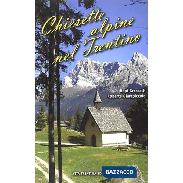 Chiesette alpine nel Trentino