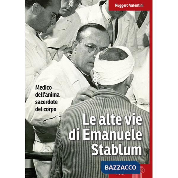 Alte vie di Emanuele Stablum (Le)