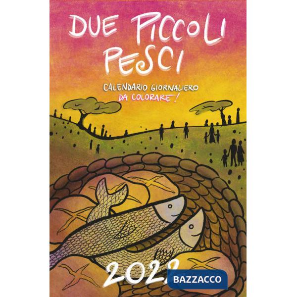Due piccoli pesci 2022. Calendario giornaliero da colorare!