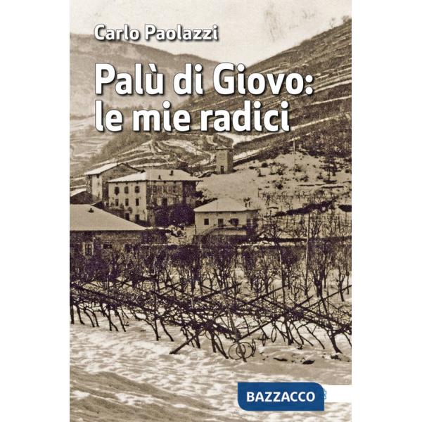 Palù di Giovo: le mie radici
