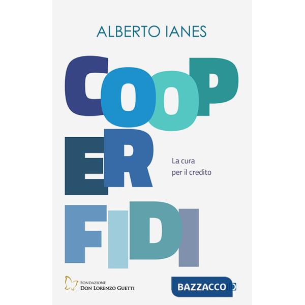 Cooperfidi. La cura per il credito