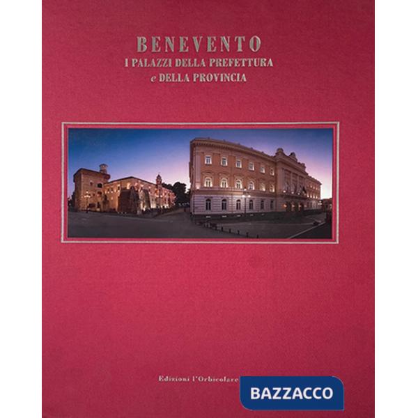 Benevento. I palazzi della prefettura e della provincia