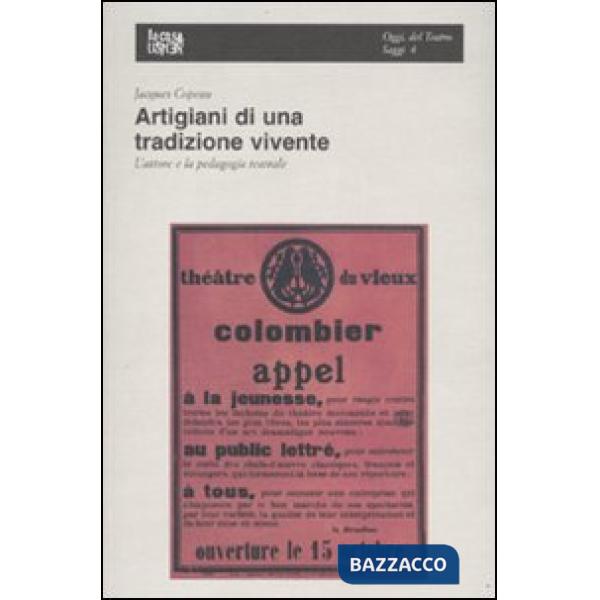 Artigiani di una tradizione vivente. L'attore e la pedagogia teatrale