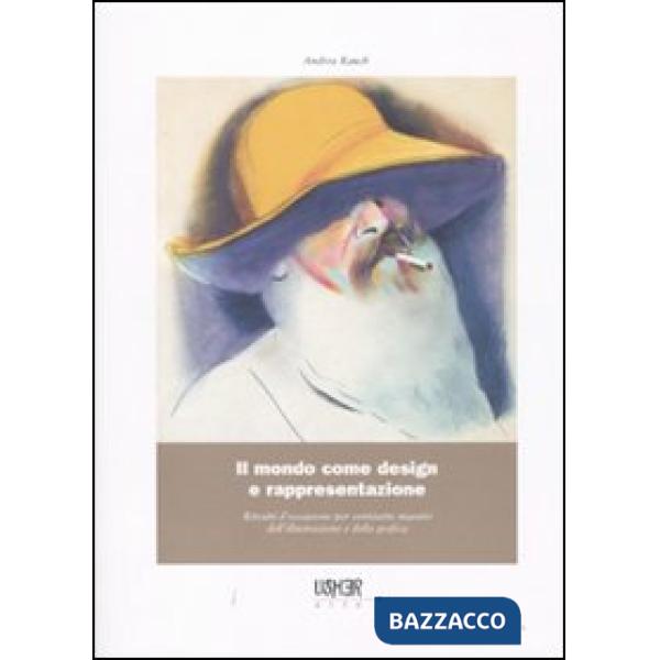 Mondo come design e rappresentazione. Ritratti d'occasione per ventisette maestr