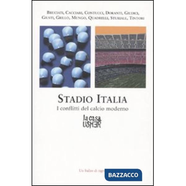 Stadio Italia. I conflitti del calcio moderno
