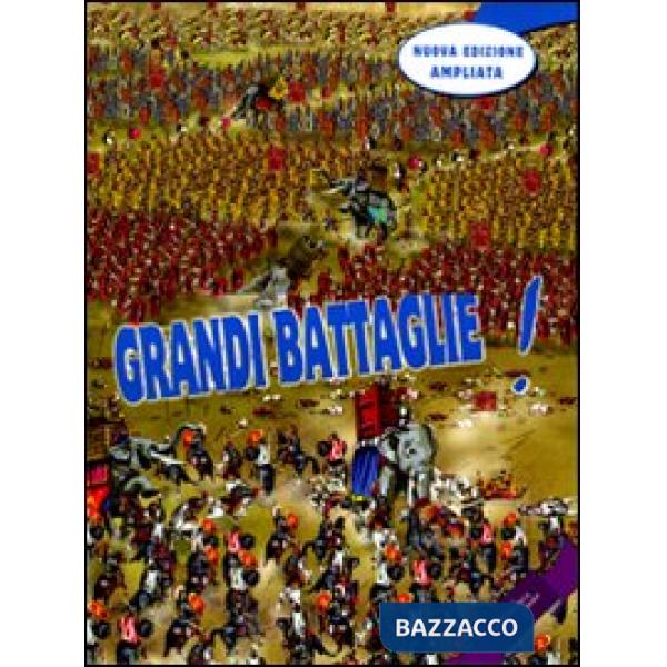 Grandi battaglie! Ediz. illustrata