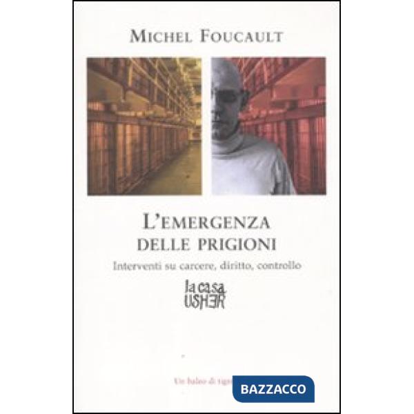 Emergenza delle prigioni. Interventi su carcere, diritto e controllo (L')