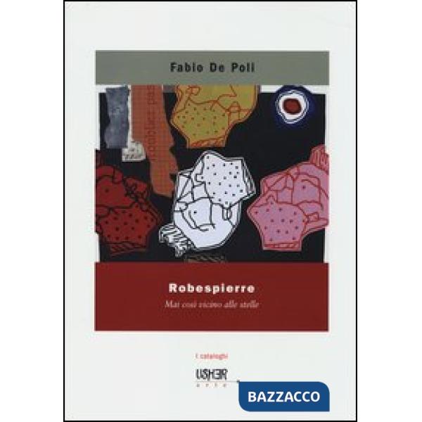 Robespierre. Mai così vicino alle stelle. Ediz. illustrata