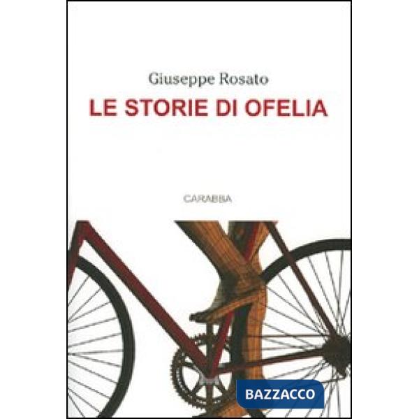 Storie di Ofelia (Le)