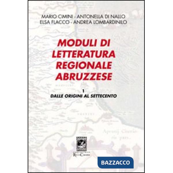 Moduli di letteratura regionale abruzzese. Vol. 1